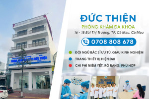 Phòng khám đa khoa Đức Thiện Cà Mau uy tín không?
