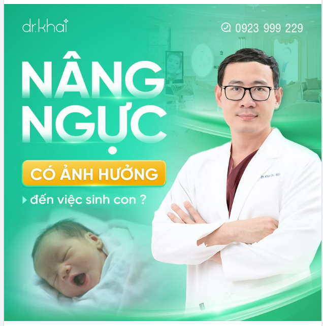 NÂNG NGỰC CÓ ẢNH HƯỞNG ĐẾN VIỆC SINH CON HAY KHÔNG?