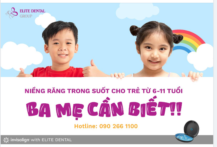 NIỀNG RĂNG TRONG SUỐT CHO TRẺ TỪ 6 - 11 TUỔI: 3 ĐIỀU PHỤ HUYNH CẦN BIẾT