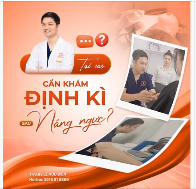 TẠI SAO CẦN TÁI KHÁM ĐỊNH KỲ SAU NÂNG NGỰC?