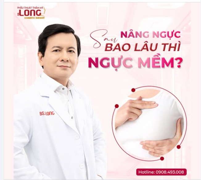 NÂNG NGỰC SAU BAO LÂU THÌ MỀM?