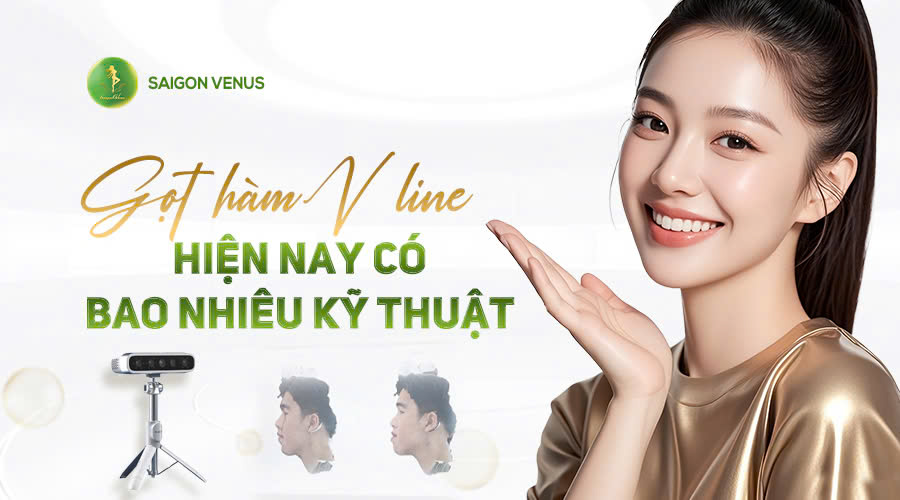 GỌT HÀM V-LINE HIỆN NAY CÓ BAO NHIÊU KỸ THUẬT?