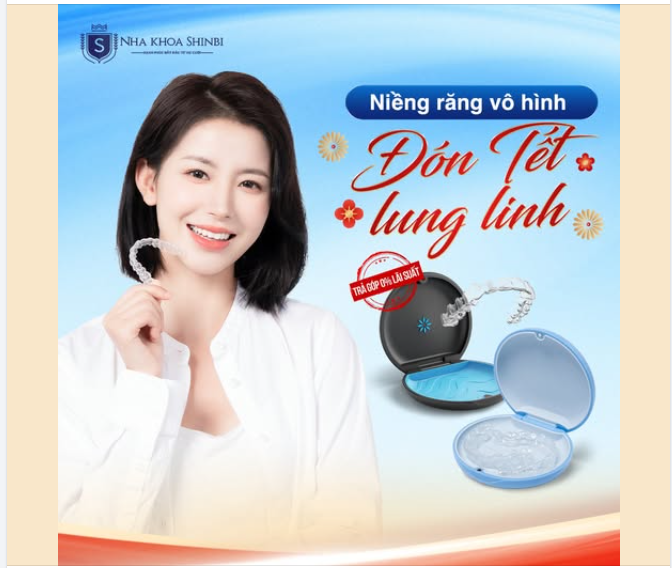 Đón Tết lung linh - Cười xinh không ngại  Niềng răng vô hình tại Shinbi: