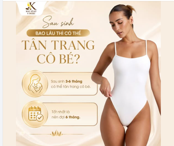 SAU SINH BAO LÂU THÌ CÓ THỂ TÂN TRANG VÙNG KÍN?