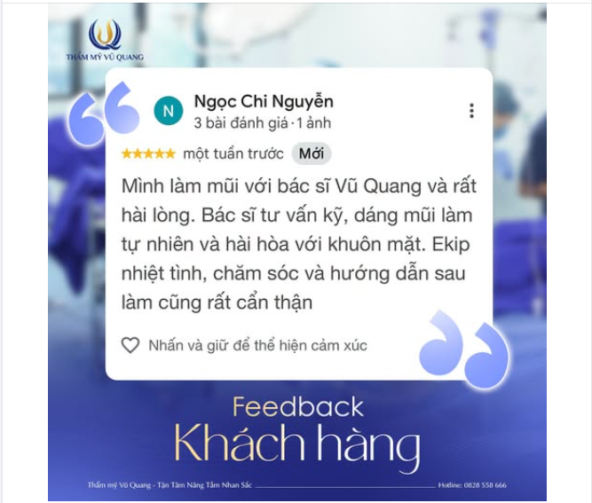 Mỗi phản hồi chân thực từ khách hàng chính là phần thưởng vô giá cho sự nỗ lực không ngừng của Thẩm mỹ Vũ Quang.