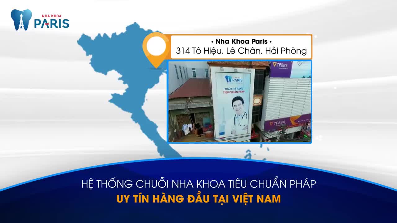 Nha khoa Paris Hải Phòng - Địa chỉ vàng làm răng thẩm mỹ