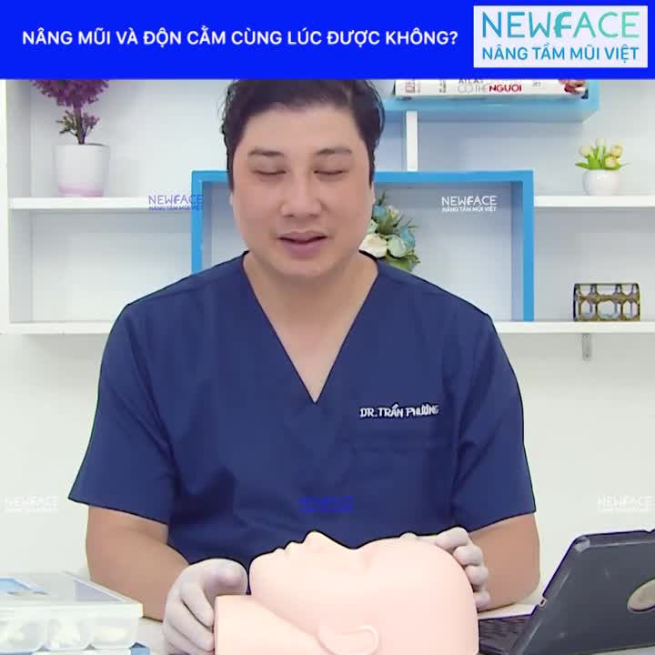 Nâng mũi và độn cằm cùng lúc được không - Bs Trần Phương tư vấn