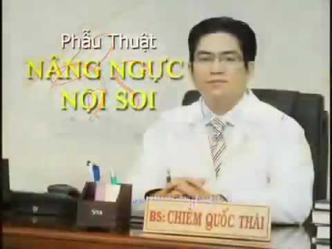 Nâng ngực nội soi - Bs Chiêm Quốc Thái