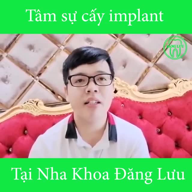 TÂM SỰ CẤY IMPLANT