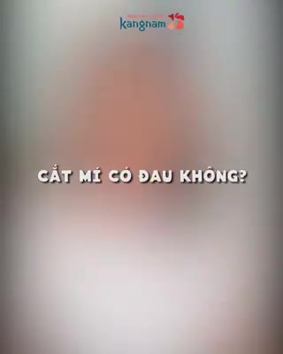 Lo lắng: "CẮT MÍ CÓ ĐAU KHÔNG?"