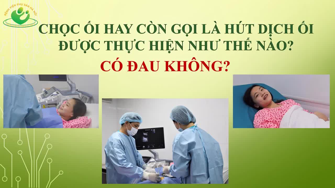 Chọc ối không đau tại Bệnh viện Phụ Sản Hà Nội