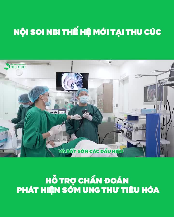 Có NBI 5P Chẳng ngại ung thư tiêu hóa Giảm tới 40% gói tầm soát sức khỏe