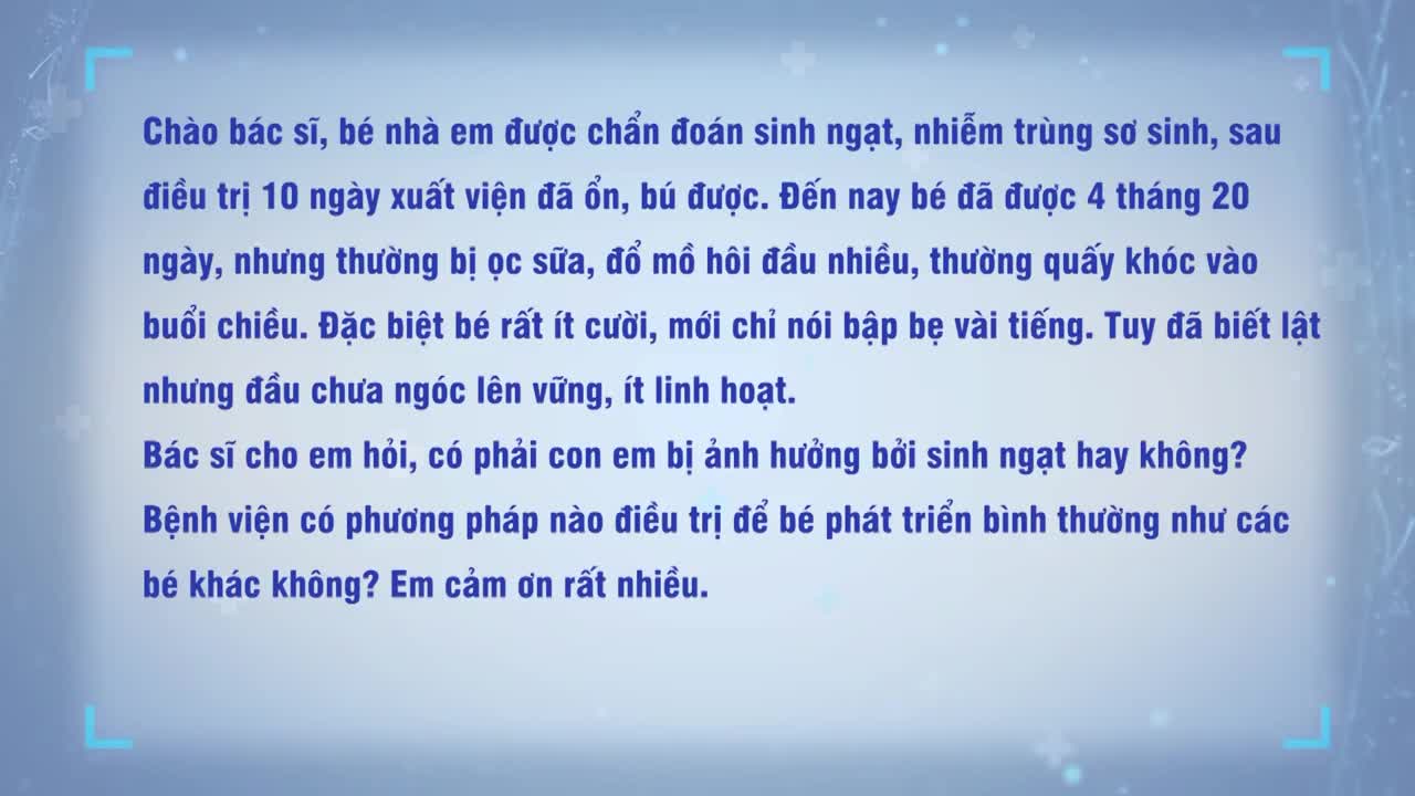 NGẠT SƠ SINH TRẺ CÓ CHẬM PHÁT TRIỂN?