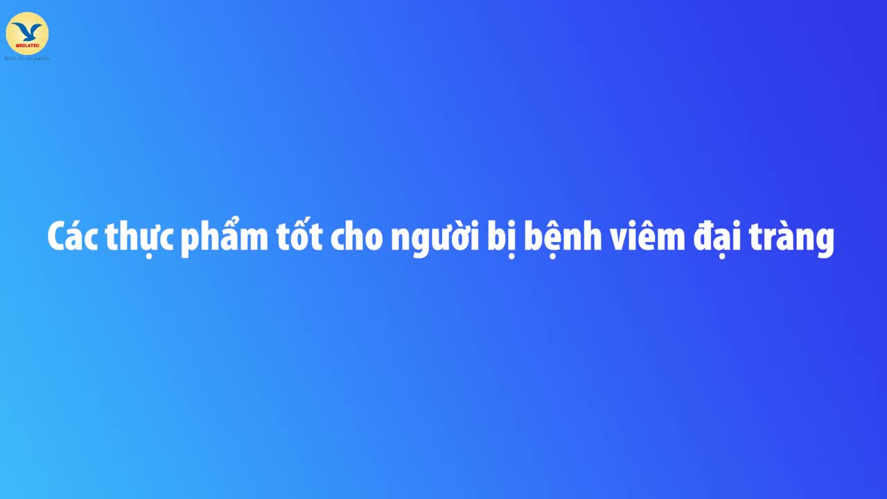 NHỮNG LƯU Ý CHẾ ĐỘ DINH DƯỠNG CHO NGƯỜI BỊ VIÊM ĐẠI TRÀNG