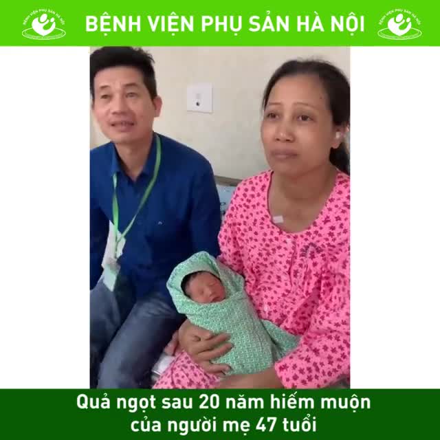 Quả ngọt sau 20 năm hiếm muộn của người mẹ 47 tuổi