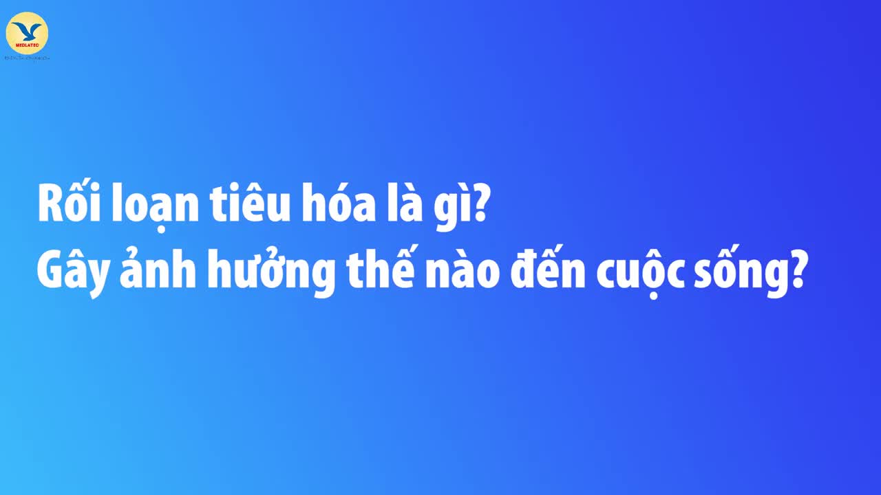 RỐI LOẠN TIÊU HÓA VỚI HỘI CHỨNG RUỘT KÍCH THÍCH GIỐNG NHAU KHÔNG? GÂY ẢNH HƯỞNG GÌ ĐẾN CUỘC SỐNG?