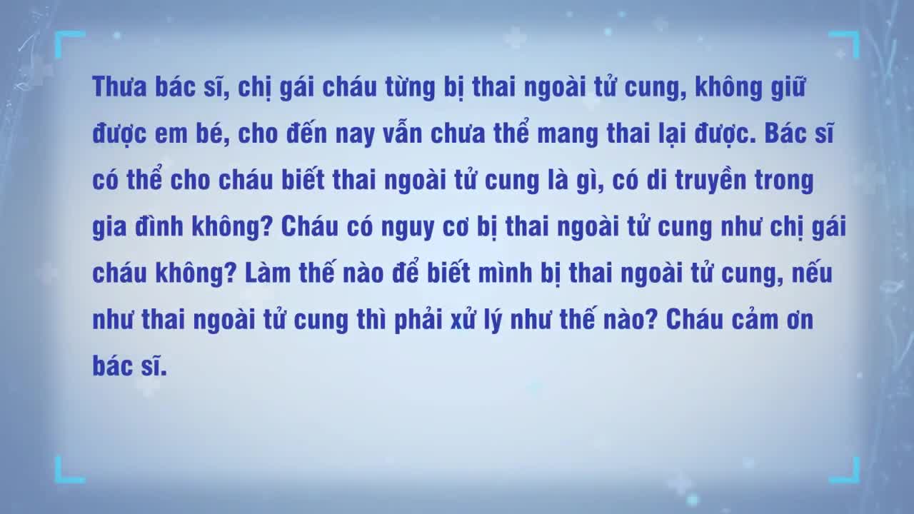 THAI NGOÀI TỬ CUNG - CÁCH NHẬN BIẾT SỚM VÀ XỬ LÝ HIỆU QUẢ