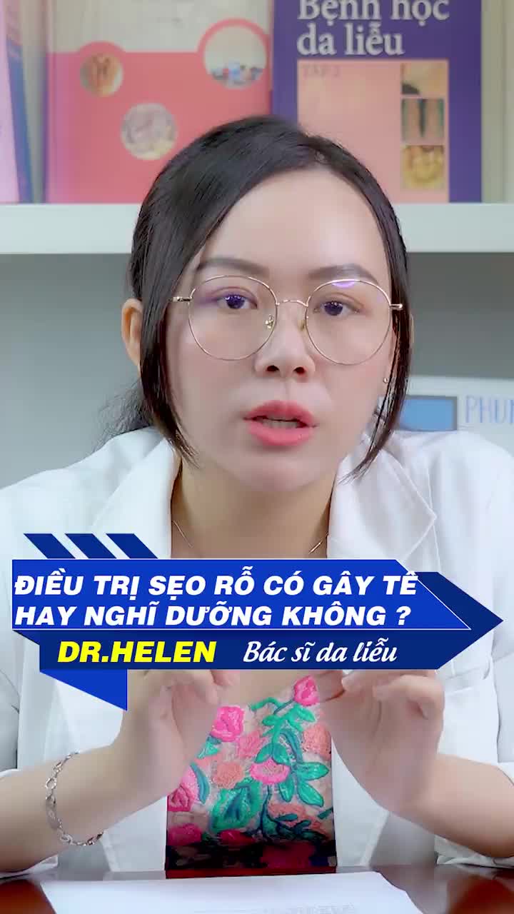 ĐIỀU TRỊ SẸO RỖ CÓ GÂY TÊ HAY NGHĨ DƯỠNG KHÔNG
