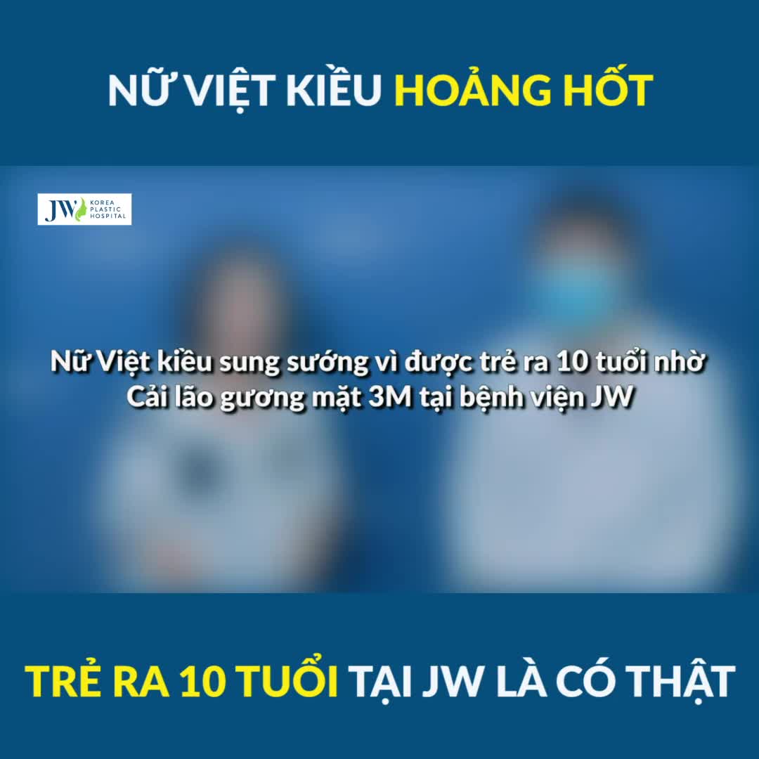 GIẬT MÌNH Nữ Việt kiều đến JW CĂNG DA ĐỔI MẶT và màn LỘ DIỆN BẤT NGỜ sau 14 ngày TRẺ 10 TUỔI