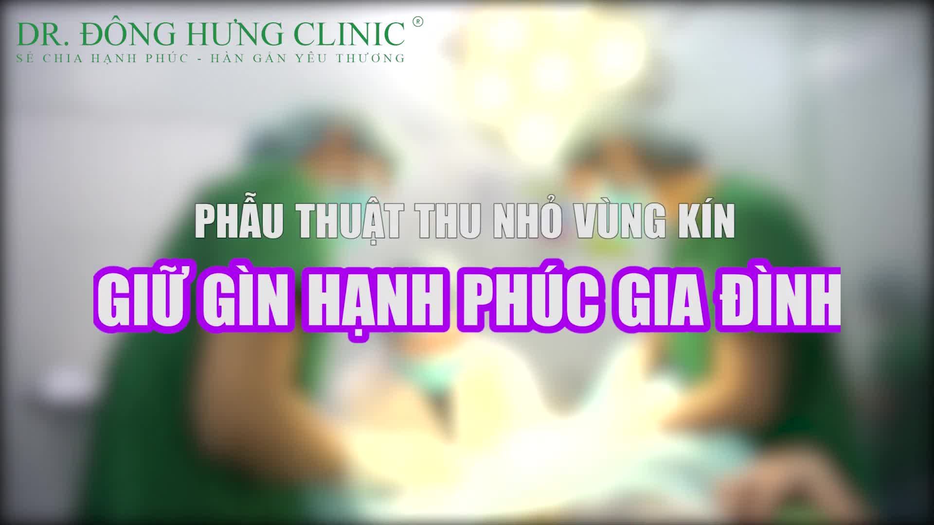 THU HẸP "CÔ BÉ" - BÍ QUYẾT GÌN GIỮ HẠNH PHÚC GIA ĐÌNH