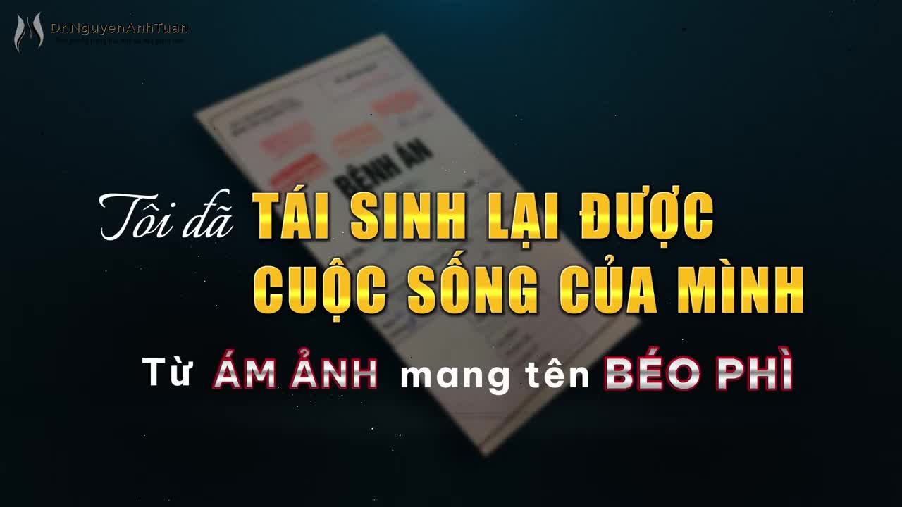 TÁI SINH LẠI CHÍNH MÌNH TỪ ÁM ẢNH MANG TÊN " BÉO PHÌ"