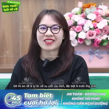 TỰ TIN HƠN SAU ĐIỀU TRỊ CƯỜI HỞ LỢI
