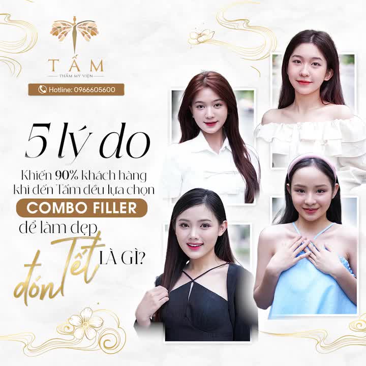 5 lý do khiến 90% khách hàng khi đến Tấm đều lựa chọn COMBO FILLER "làm đẹp đón Tết" là gì?
