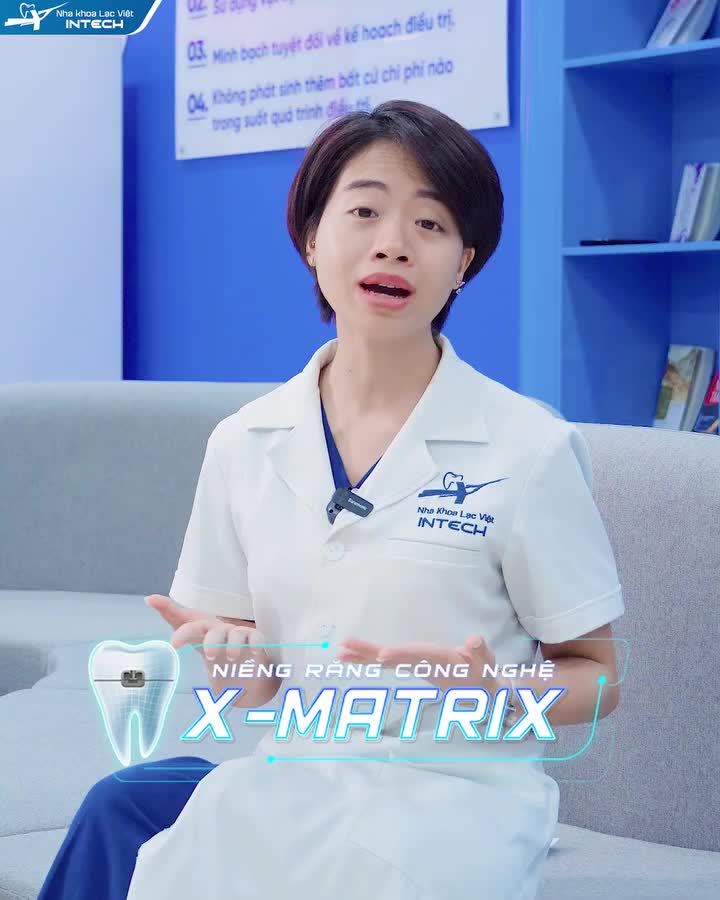 TẠI SAO X-MATRIX LẠI "XÓA NHÒA" MỌI ĐIỂM YẾU TRONG CHỈNH NHA TRUYỀN THỐNG?