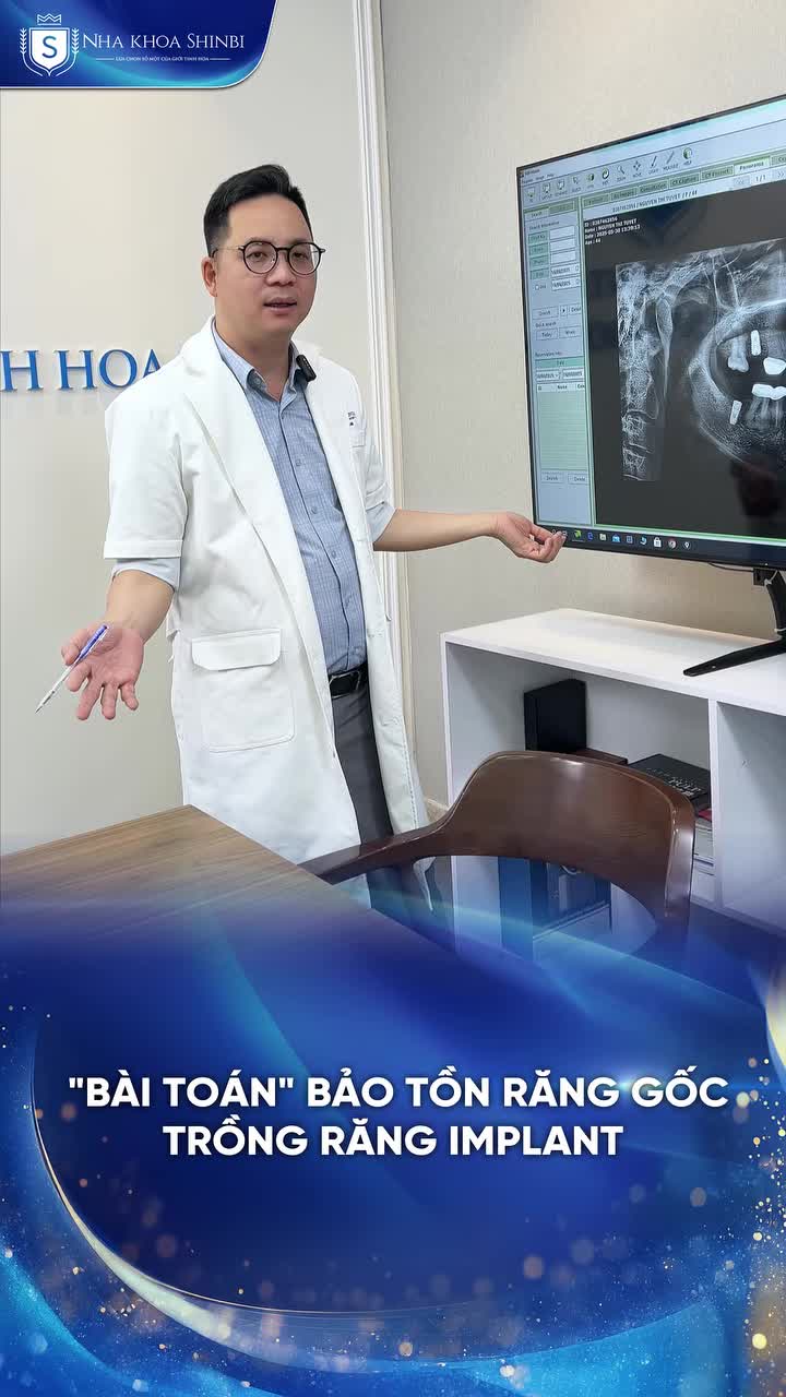 “BÀI TOÁN” BẢO TỒN RĂNG GỐC HAY TRỒNG RĂNG IMPLANT