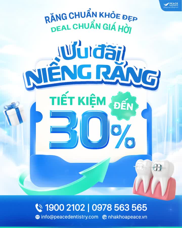ƯU ĐÃI ĐẾN 30% NIỀNG RĂNG TẠI PEACE DENTISTRY - DUY NHẤT trong tháng 9.