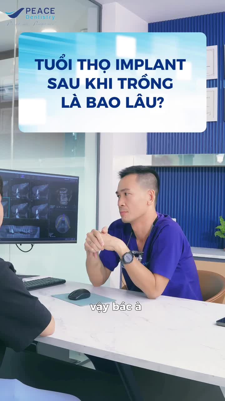 Răng Implant nếu được chăm sóc đúng cách có thể duy trì bền chắc đến trọn đời.