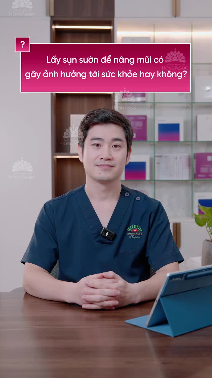 "Lấy sụn sườn để nâng mũi có ảnh hưởng tới sức khỏe hay không?"