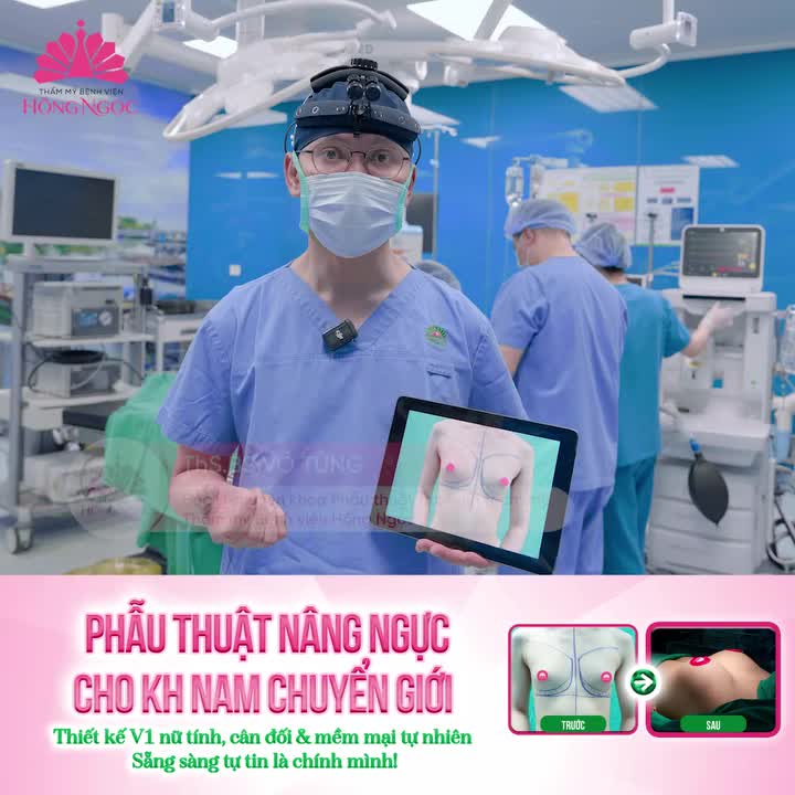 PHẪU THUẬT NÂNG NGỰC CHO KHÁCH HÀNG NAM CHUYỂN GIỚI