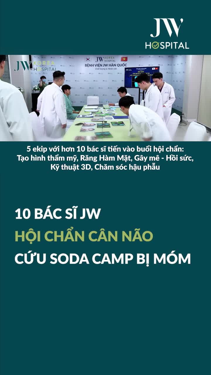 180 PHÚT CĂNG NÃO – BÁC SĨ TÚ DUNG CÙNG 10 BÁC SĨ JW TRANH CÃI NẢY LỬA ĐỂ GIẢI CỨU CA HÀM MÓM CƯỜI NGƯỢC ĐỘ III CỦA SODA CAMP