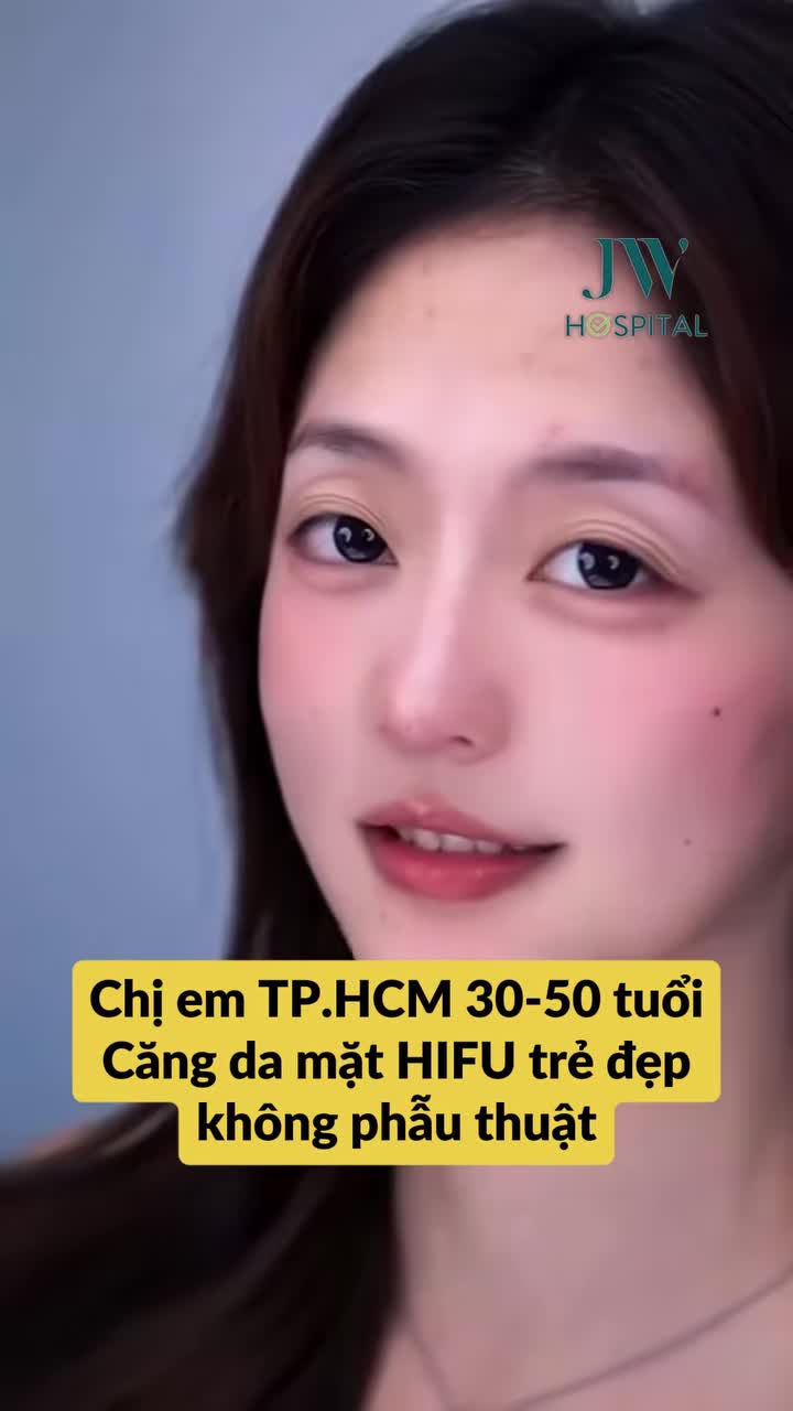 ĐẶC QUYỀN CHO CHỊ EM U30-U50 TP.HCM: CĂNG DA MẶT HIFU SMAS TRẺ 10 TUỔI KHÔNG PHẪU THUẬT