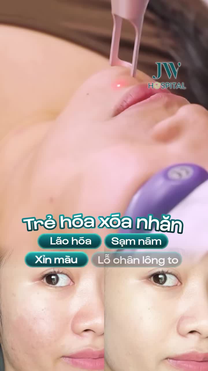 DA LÃΟ HÓΑ, SẠM NÁΜ, XỈN MÀU? CHỈ 499K TRẢI NGHIỆM LASER TRẺ HÓA XÓΑ NΗĂN CÔNG NGHỆ CHÂU ÂU TẠI JW!