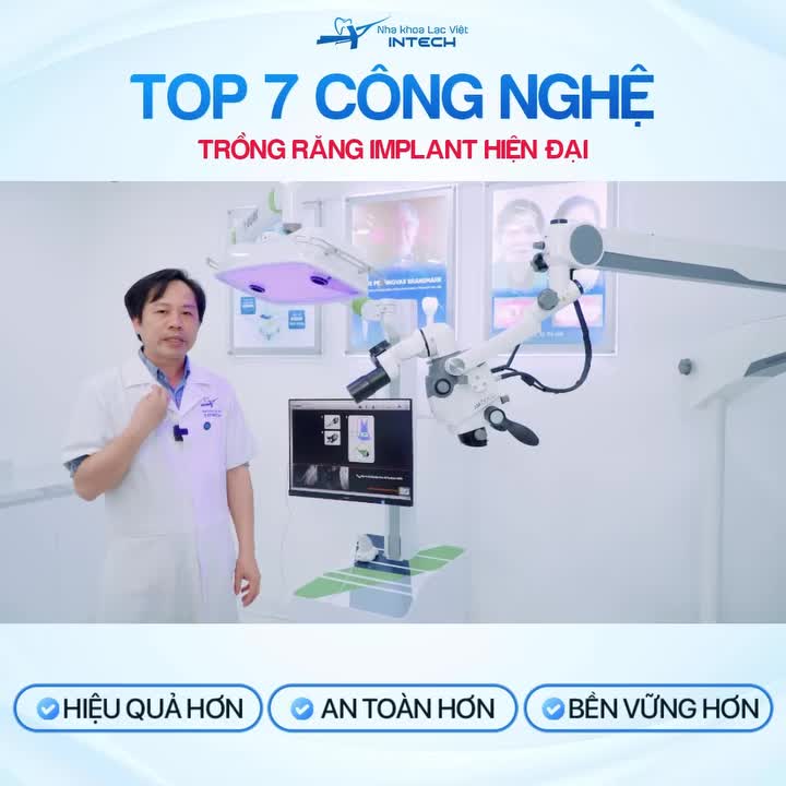 Trồng răng implant AN TOÀN - HIỆU QUẢ - BỀN VỮNG với 7 công nghệ hiện đại: