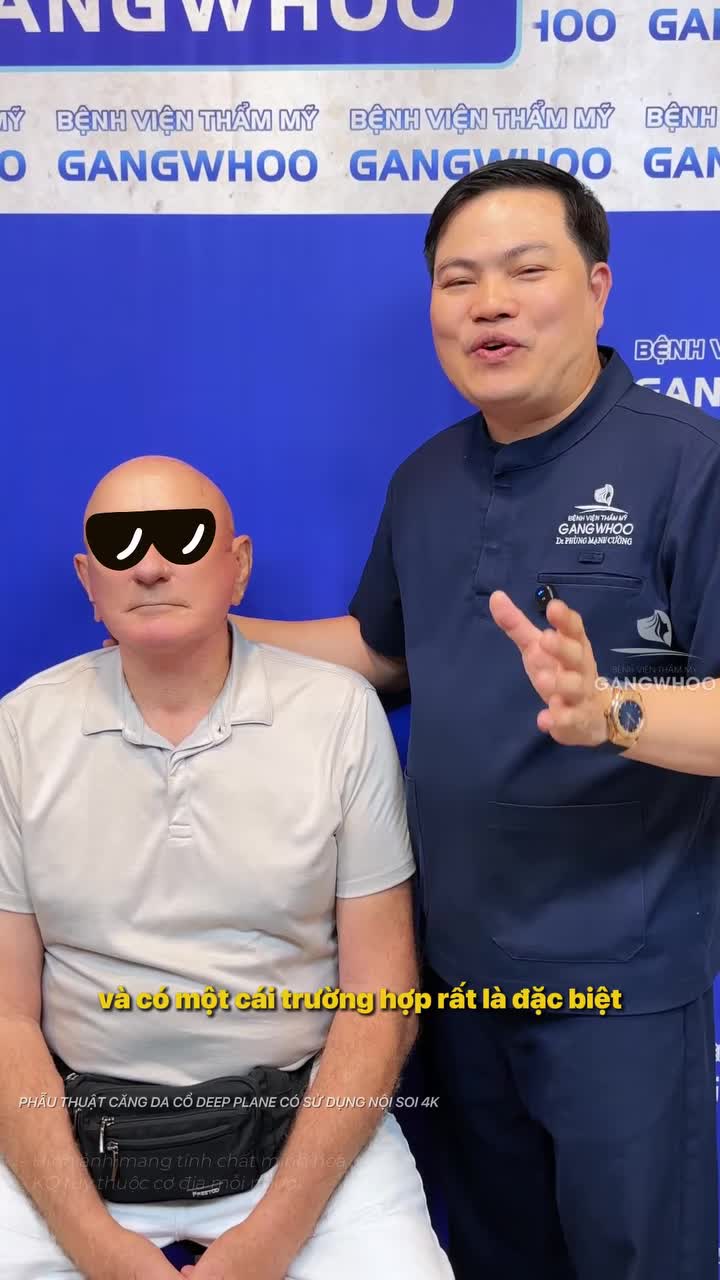 Căng da cổ Deep Plane kết hợp nội soi 4K tại Bệnh viện Thẩm mỹ Gangwhoo có gì khác biệt mà được khách hàng trong nước và quốc tế tin tưởng lựa chọn?