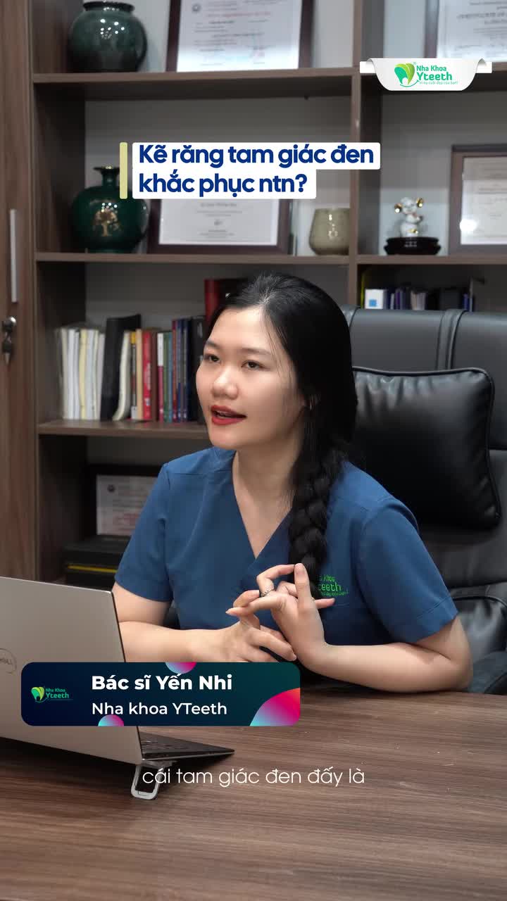 KHẮC PHỤC KẼ RĂNG TAM GIÁC ĐEN NHƯ THẾ NÀO?