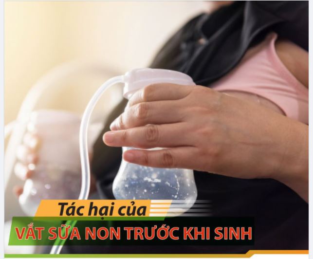 Tác hại của vắt sữa non trước khi sinh