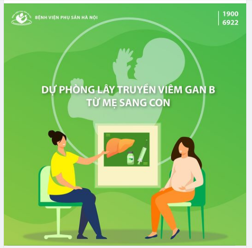 Viêm gan B “Không xi nhê” nếu mẹ biết cách dự phòng lây truyền sang bé
