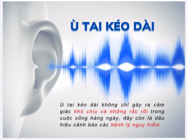 Ù TAI KÉO DÀI - LỜI CẢNH BÁO NGUY HIỂM CHO SỨC KHỎE