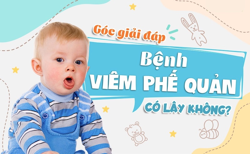 [Góc giải đáp] Viêm Phế Quản Có Lây Không?