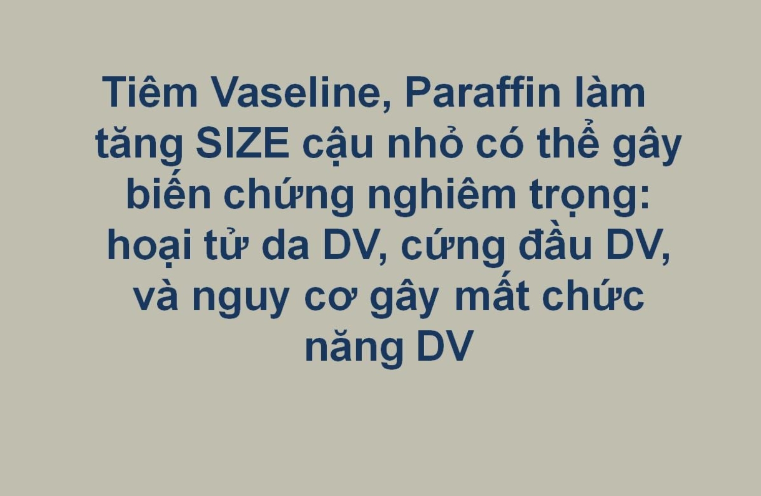 Hậu quả khó lường khi tiêm vaselin, parafin tăng size cậu nhỏ